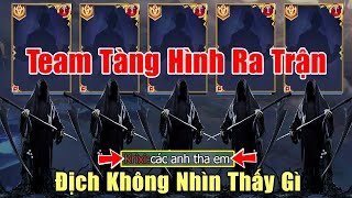 [Gcaothu] Chính thức không nhìn thấy gì khi Team Tàng Hình ra trận -Địch bị chốt mạng không kịp nhìn