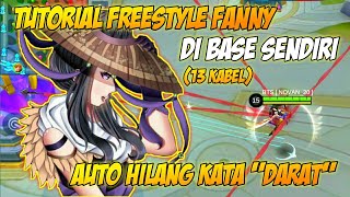 TUTORIAL FREESTYLE FANNY DI BASE SENDIRI - 13 KABEL