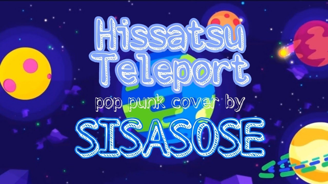 JKT48 - Hissatsu Teleport (Jurus Rahasia) Pop Punk cover by SISASOSE