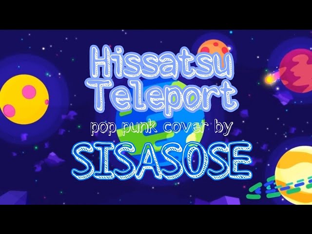 JKT48 - Hissatsu Teleport (Jurus Rahasia) Pop Punk cover by SISASOSE class=