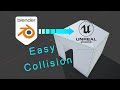 Custom Collision in Blender for Unreal engine using Live link