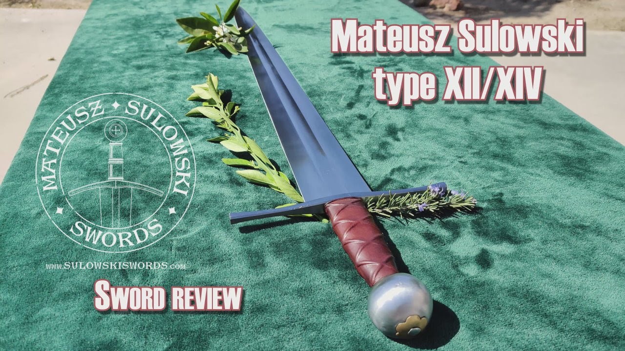 Sword Review - Mateusz Sulowski type XII/type XIV hybrid