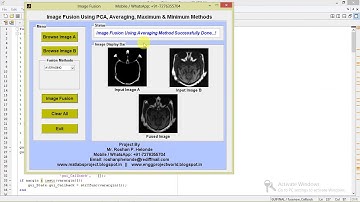 Image Fusion Using PCA, Averaging, Maximum and Minimum Methods Matlab Project with Source Code
