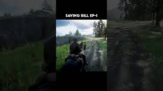 Arthur &amp; Javier Ride Out! 🤠 Saving Bill (Ep-1) |#shorts #rdr2 #gaming #viralshorts #youtubeshorts