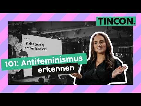 101: Antifeminismus erkennen | TINCON Berlin 2026