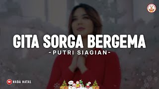 Gita Sorga Bergema  Putri Siagian lirik Lagu Natal Gita Sorga Bergema Lahir Raja Mulia