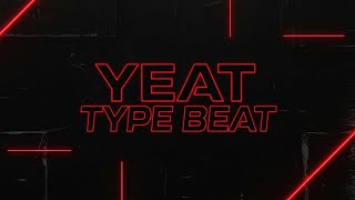 Aggressive Yeat Type Beat – Dark Luxury Trap Instrumental
