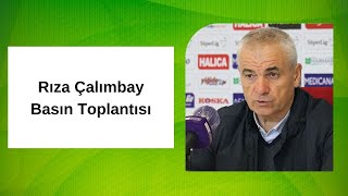 Teknik Direktör Rıza Çalımbay’ın Basın Toplantısı / Canlı Yayın /