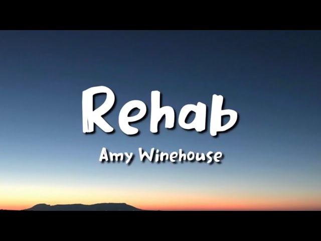Amy Winehouse - Rehab (lyrics) class=