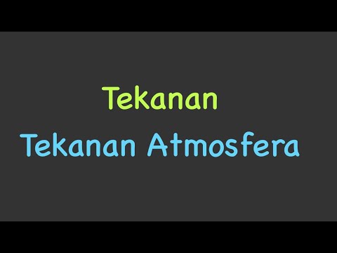 Video: Adakah tekanan atmosfera meningkat dengan ketinggian?