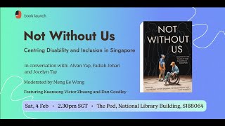 Book Launch of Not Without Us: Centring Disability and Inclusion in Singapore | Ethos Books screenshot 5