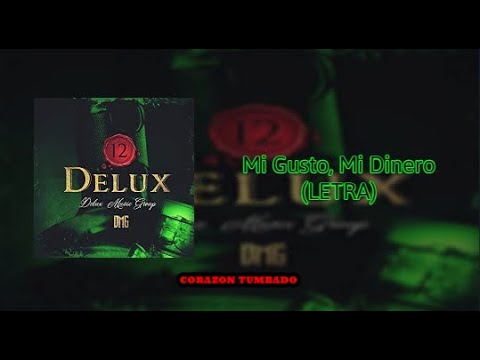 Nivel Codiciado - Mi Gusto, Mi Dinero (LETRA)