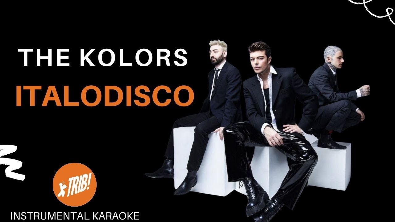 ITALODISCO - The Kolors (karaoke) ITALODISCO - The Kolors (karaoke)