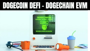 DogeChain EVM Defi Launch - Yes, DogeCoin With Smart Contracts
