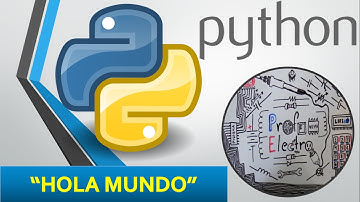 Curso Programación Python #3: "Hola Mundo"