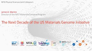 NFDI Physical Sciences Joint Colloquium: James A. Warren: The Next Decade of the US MGI