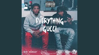 Everything Gucci (feat. Far From Average Nique)