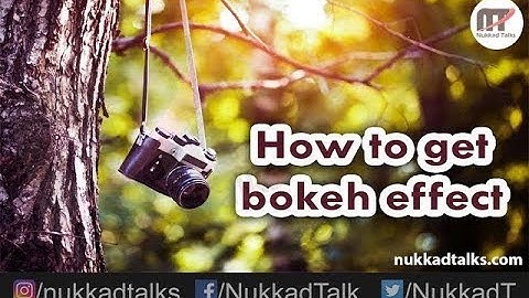 Bokeh Effect in Mobile with Simple App (2018) | Nukkad Talks