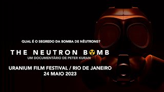 Neutron Bomb Trailer For Uranium Film Festival 2023