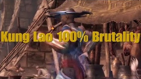Kung Lao 100% Brutality Combo MKX