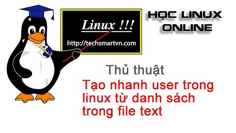 tạo nhiều user trong linux cùng lúc bằng lệnh bash