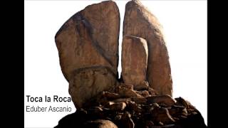 Vignette de la vidéo "Toca la Roca - Eduber Ascanio - Experiencia Pentecostal"