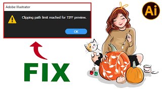 FIX Clipping path limit reached for TIFF preview in Illustrator