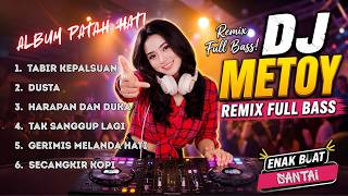 DJ DANGDUT LAWAS REMIX TERBAIK 2026 🔥 NONSTOP FULL BASS | TABIR KEPALSUAN  | DJ METOY