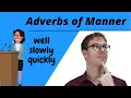 Adverbs Of Manner