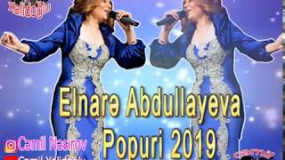 Elnare Abdullayeva Popuri Ismayilli Toylari 2019 Part 2