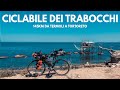 ITALIA IN SCATTO FISSO #15 - LA CICLABILE DEI TRABOCCHI E ALTRE (FANTASTICHE) CICLABILI ABRUZZESI!