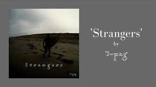 Video thumbnail of "Strangers // J-pag // (Official Audio)"