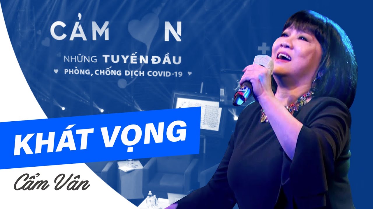 CA SĨ CẨM VÂN - SÂU LẮNG TRONG CA KHÚC | KHÁT VỌNG