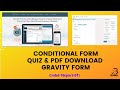 conditional logic gravity form | quiz and pdf | payment calculation form