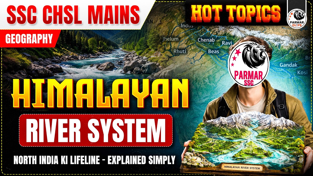 COMPLETE HIMALAYAN RIVER SYSTEM | GEOGRAPHY FOR SSC CHSL MAINS | HOT ...