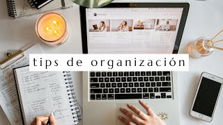 Cómo ser más organizado y productivo | Tips de organización