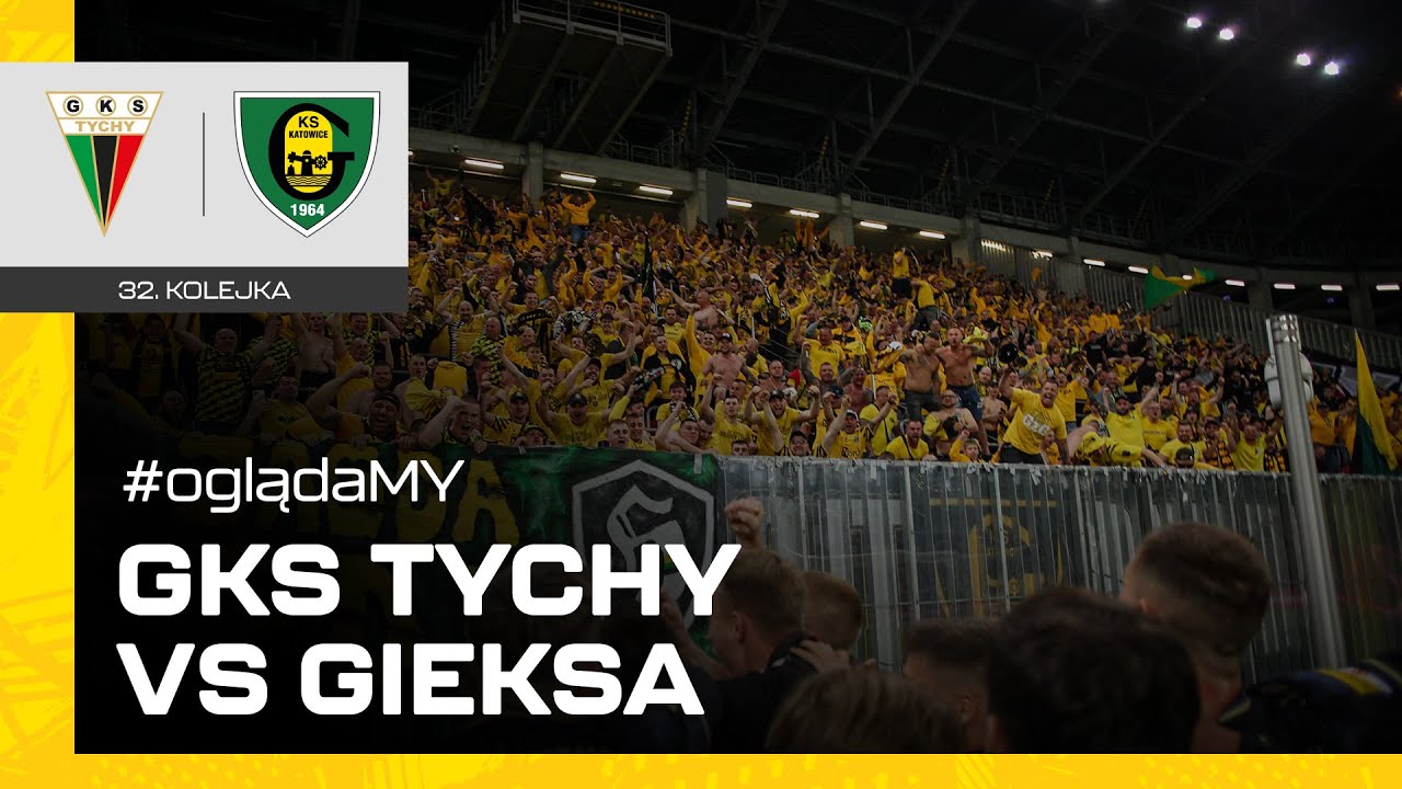 #oglądaMY: ,,Kuba on fire!'' GKS Tychy - GKS Katowice 2:3 (10.05.2024)