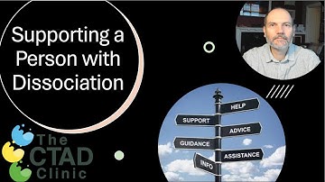 Supporting a Person with Dissociation