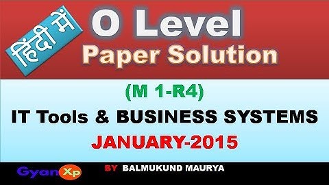 O Level Paper Solution JANUARY 2015 || IT TOOLS & BUSINESS SYSTEMS In Hindi