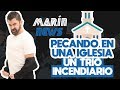 PECANDO EN UNA IGLESIA, UN TRIO INCENDIARIO / MARÍN NEWS 61