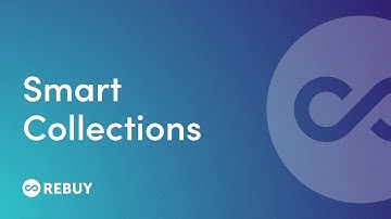 How to install Smart Collections for Shopify | Rebuy Help Center