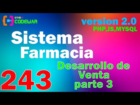 243. Desarrollo de ventas, parte 3 - Sistema Farmacia PHP JS MYSQL HTML CSS