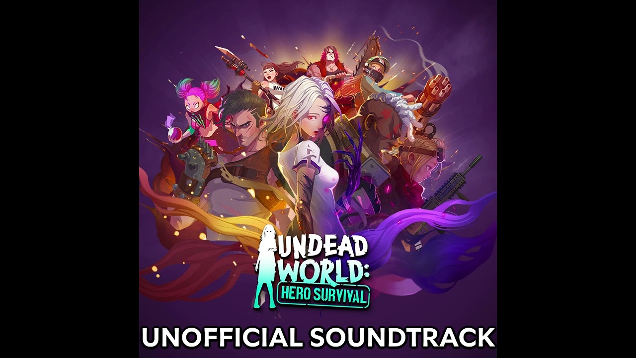 Undead World: Hero Survival - Unofficial Soundtrack