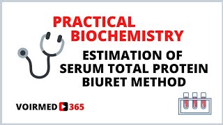 09 ESTIMATION OF SERUM TOTAL PROTEIN - BIURET METHOD | BIOCHEMISTRY PRACTICAL