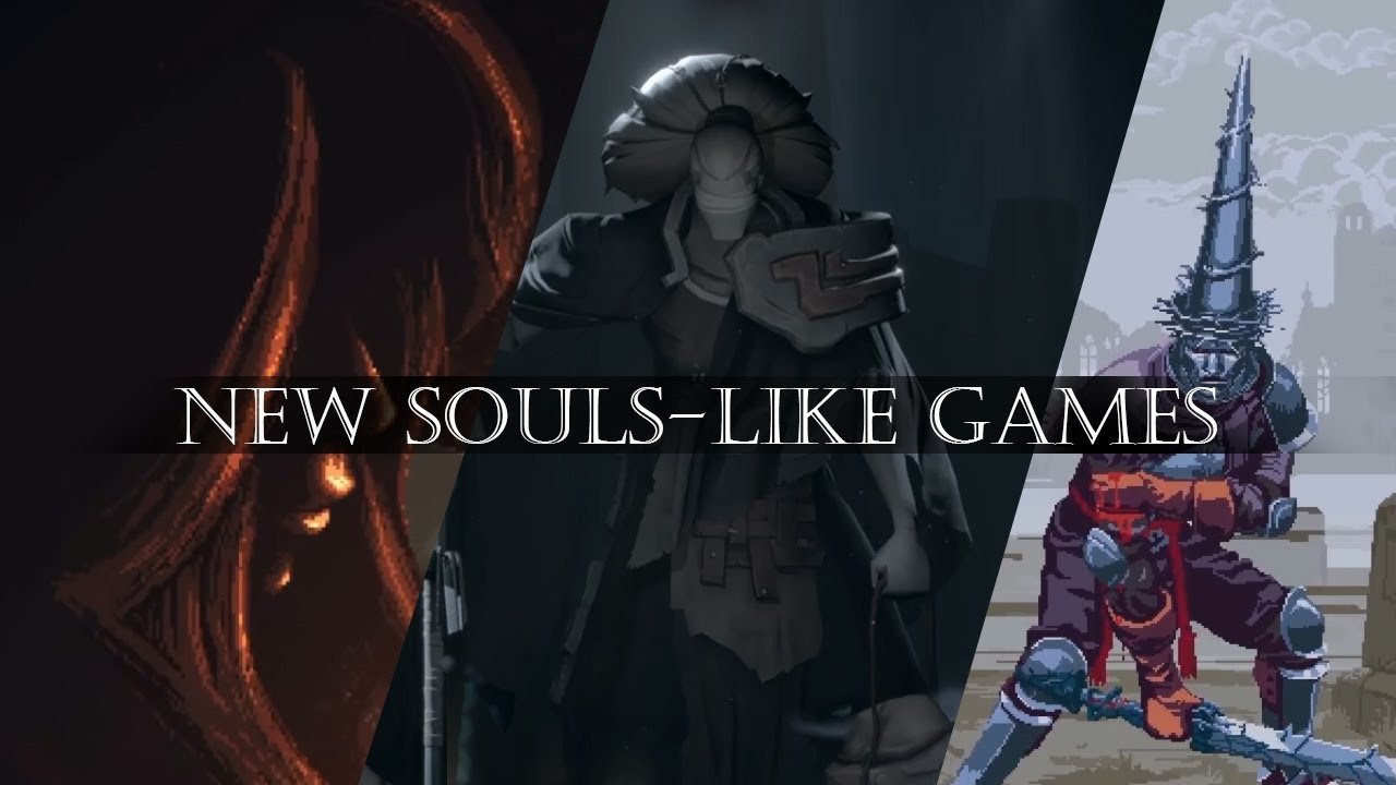 NEW AND UPCOMING SOULS-LIKE GAMES FOR 2018 - 2019 