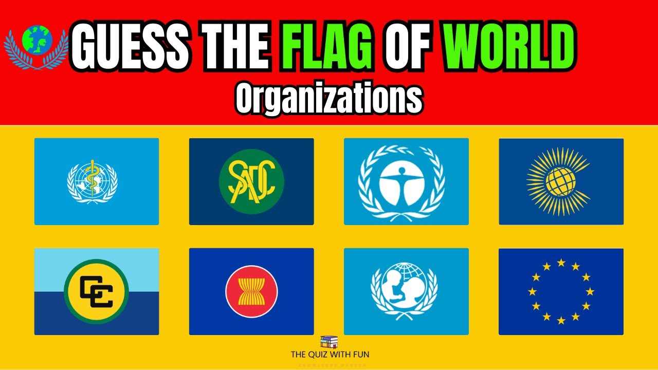 Guess the Flag Challenge🤔 | Guess the flag of world organizations | guess ALL the flag quiz