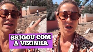 Luana Piovani FIGHTS WITH NEIGHBOR in Portugal and shows argument