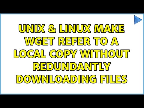 Unix & Linux: make wget refer to a local copy without redundantly downloading files