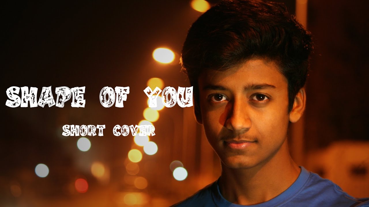 Shape of you - Short Cover 