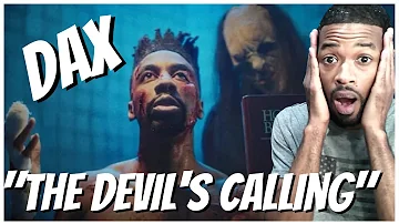 Dax - "The Devil's Calling" (Official Music Video) Reaction